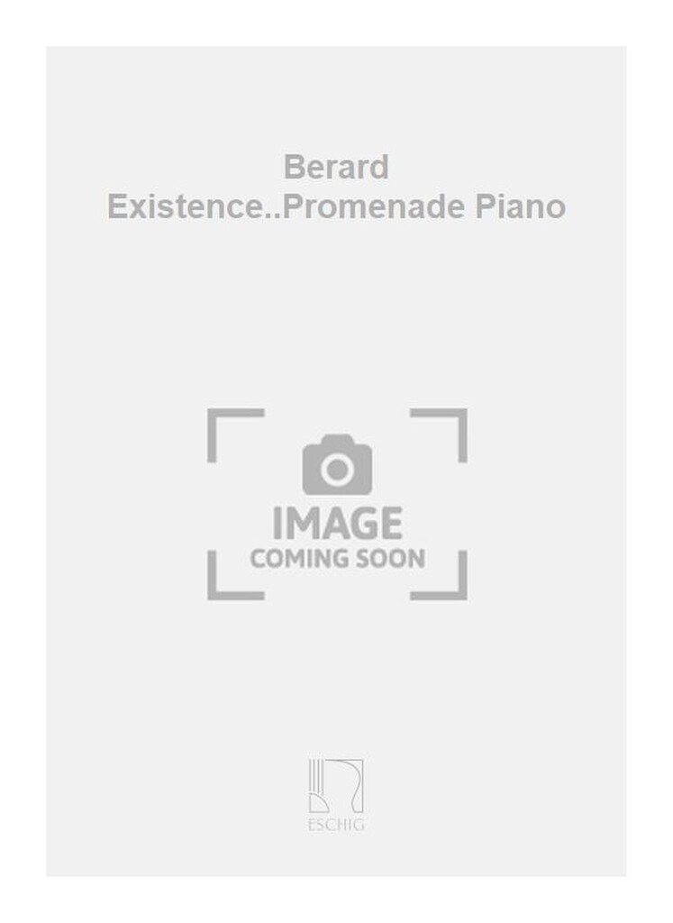 Berard Existence..Promenade Piano